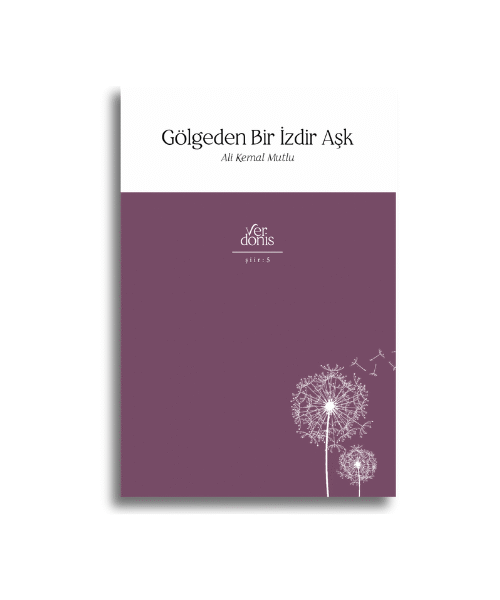 Gölgeden Bir İzdir Aşk | Ali Kemal Mutlu