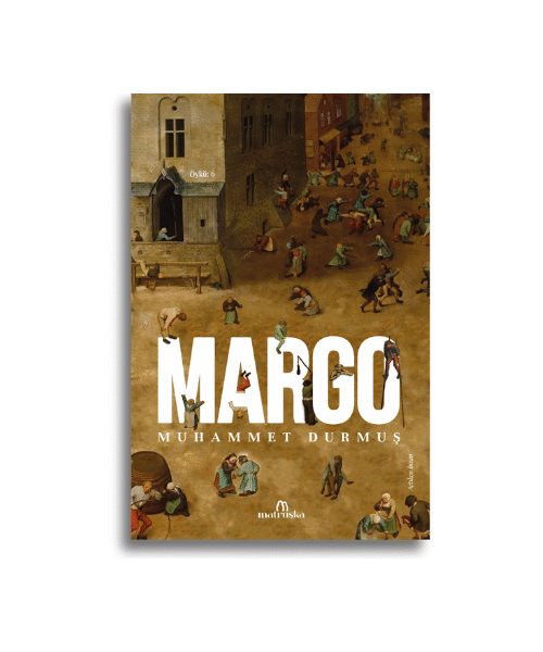 Margo | Muhammet Durmuş