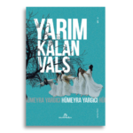 Yarım Kalan Vals | Hümeyra Yargıcı