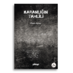 Karanlığın Tahlili | Emre Ayvaz