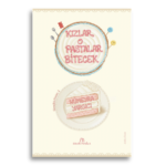 Kızlar, O Pastalar Bitecek | Hümeyra Yargıcı