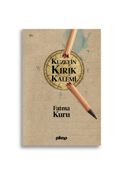 Kuzeyin Kırık Kalemi | Fatma Kuru