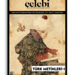 Çelebi | 20. Sayı | Türk Metinleri - I