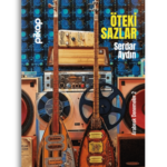 Öteki Sazlar | Serdar Aydın
