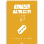 Arabesk Antolojisi | 3. Cilt | Serdar Aydın